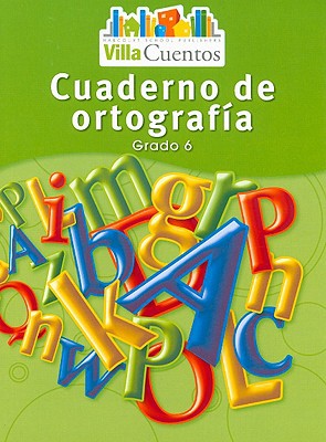 Book Villa Cuentos: Cuadernos de ortografía (Spelling Practice Books) Grade 6 (Spanish Edition) free