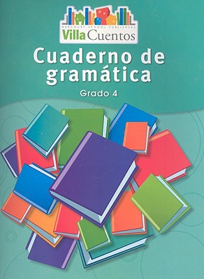 Book Villa Cuentos: Cuadernos De Gramática (grammar Practice Books) Grade 4 (spanish Edition) free