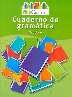 Book Villa Cuentos: Cuadernos de gramática (Grammar Practice Books) Grade 6 (Spanish Edition) free