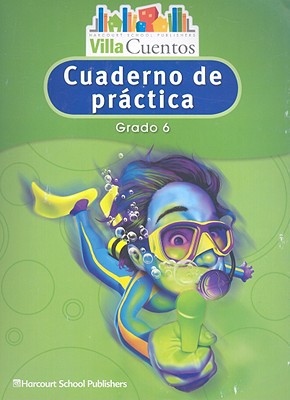 Book Villa Cuentos: Cuadernos de práctica (Practice Book) Grade 6 (Spanish Edition) free