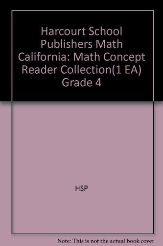 Book Math Concept Reader Collection Grade 4: Harcourt School Publishers Math California free