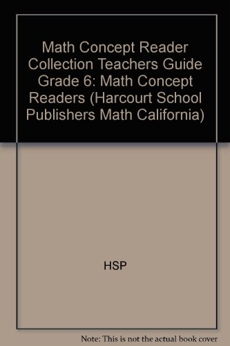 Book Math Concept Reader Collection Teachers Guide Grade 6: Math Concept Readers (hsp Math 09) free