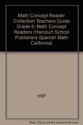 Book Harcourt School Publishers Spanish Math California: Mth Concept Rdr Tg Coll G6 Span Mth09 2009 (spanish Edition) free