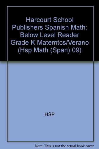 Book Harcourt School Publishers Spanish Math: Below Level Reader Grade K Matemtcs/Verano (Spanish Edition) free