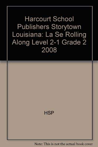 Book Harcourt School Publishers Storytown Louisiana: La Se Rolling Along Level 2-1 Grade 2 2008 free