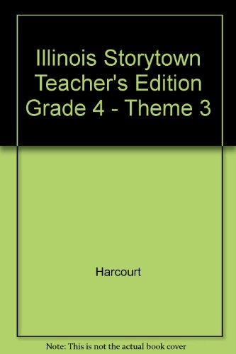 Book Illinois Storytown Teacher's Edition Grade 4 - Theme 3 free