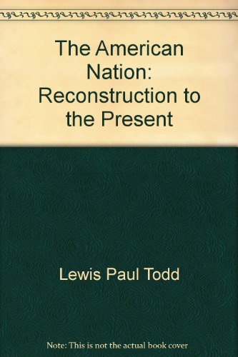 Book The American Nation : Reconstruction To The Present free