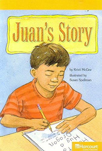 Book Harcourt School Publishers Storytown California: S Exc Book Exc 10 Grade 5 Juan's Story free