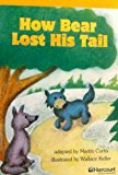 Book Harcourt School Publishers Storytown California: F Exc Book Exc 10 Grade 3 How Bear Lost…Tail free