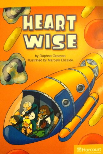Book Harcourt School Publishers Storytown California: F Exc Book Exc 10 Grade 3 Heart Wise free