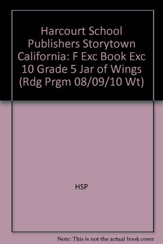 Book Harcourt School Publishers Storytown California: F Exc Book Exc 10 Grade 5 Jar Of Wings free