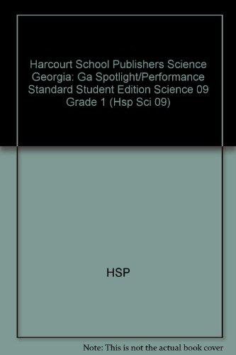 Book Harcourt School Publishers Science: Ga Spotlight/Performance Standard Student Edition Science 09 Grade 1 free