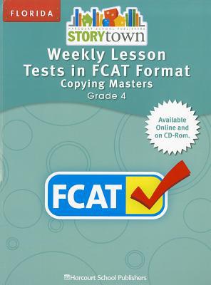 Book Harcourt School Publishers Storytown Florida: Weekly Lesson Test/Fcat Frmt Student Edition Grade 4 free