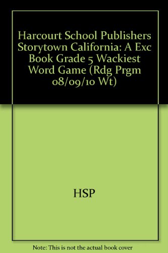 Book Harcourt School Publishers Storytown California: A Exc Book Grade 5 Wackiest Word Game free