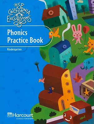Book Harcourt School Publishers Storytown: Phonics Practice Book Student Edition Excursions 10 Grade K free