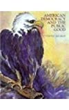 Book American Democracy and the Public Good free