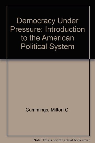 Book Democracy Under Pressure: An Introduction to the American Political System free