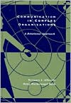 Book Communication In Complex Organizations: A Relational Perspective free