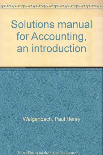 Book Solutions Manual For Accounting, An Introduction free
