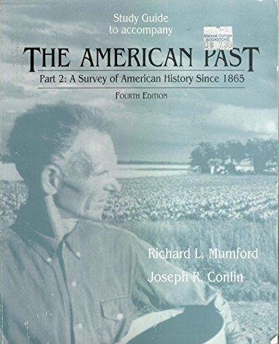 Book The American Past: Part Two : A Survey of American History Since 1865 free