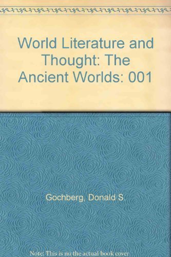 Book The Ancient Worlds (World Literature and Thought, Volume I) free