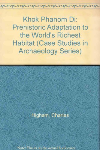 Book Khok Phanom Di: Prehistoric Adaptation to the World's Richest Habitat (Case Studies in Archaeology) free