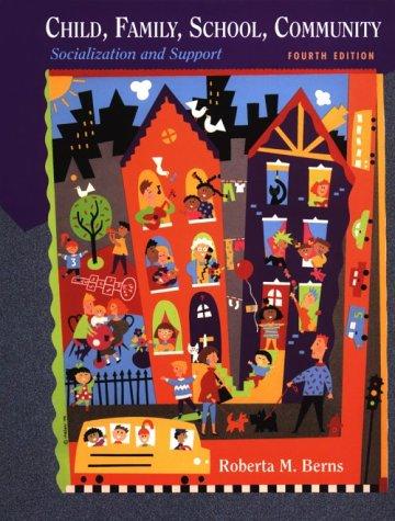 Book Child, Family, School, and Community: Socialization and Support free