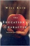 Book The Education of Character: Lessons for Beginners free