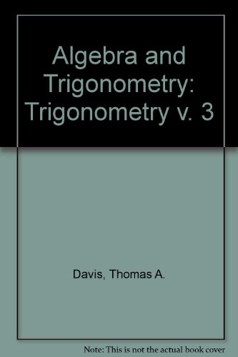 Book Algebra and Trigonometry: Trigonometry v. 3 free