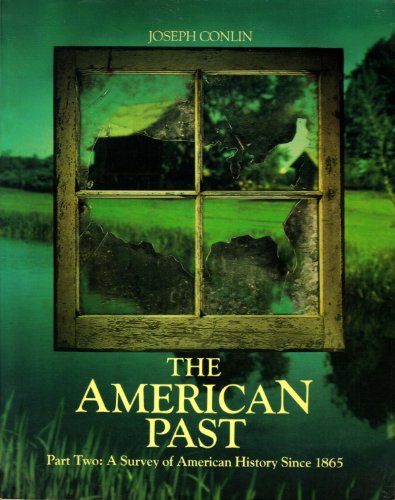 Book American Past: A Survey of American History Since 1865 free