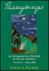 Book Passageways:: An Interpretive History of Black America, Volume I free