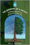 Book The Greening of a Nation?: Environmentalism in the United States Since 1945 free