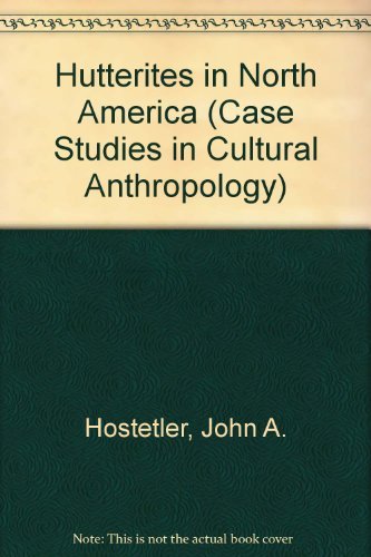 Book The Hutterites in North America (Case Studies in Cultural Anthropology) free