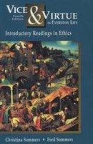 Book Vice & Virtue in Everyday Life: Introductory Readings in Ethics free