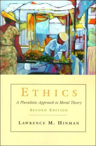 Book Ethics :A Pluralistic Approach to Moral Theory free