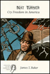 Book Nat Turner: Cry Freedom in America: Creators of the American Mind Series, Volume I (Creators of the American Mind, Volume 1) free