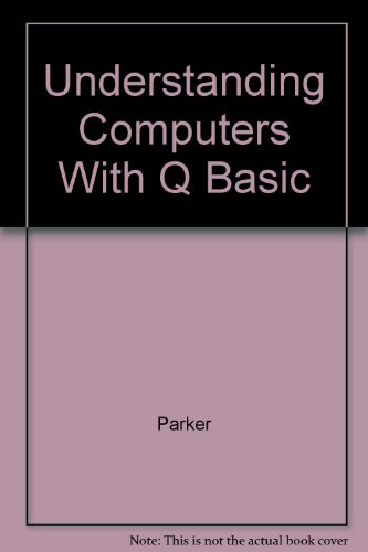 Book Understanding Computers With Q Basic free