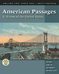 Book American Passages: A History of the United States, Volume II: Since 1863, Brief Edition (with InfoTrac and American Journey Online) free