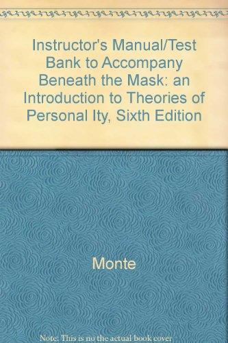 Book Instructor's Manual/test Bank To Accompany Beneath The Mask: An Introduction To Theories Of Personal Ity, Sixth Edition free