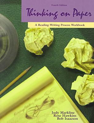 Book Thinking on Paper: A Reading-Writing Process Workbook free