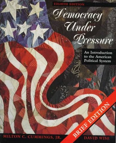 Book Democracy Under Pressure: An Introduction to the American Political System : Brief Edtion free