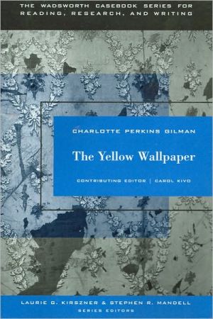 Book The Wadsworth Casebook Series for Reading, Research and Writing: The Yellow Wallpaper free