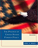 Book The Politics of United States Foreign Policy (with InfoTrac) free