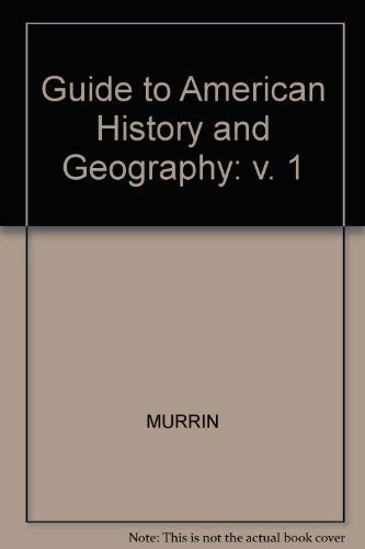 Book Guide to America’s Historical Geography, Volume I for Murrin et al.’s Liberty, Equality, Power: A History of the American People free