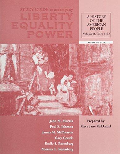 Book Study Guide, Volume II for Murrin et al.’s Liberty, Equality, Power: A History of the American People (Vol 2) free