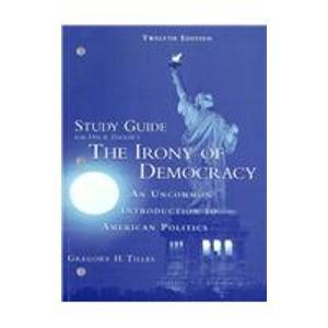 Book Study Guide for Dye/Zeigler’s The Irony of Democracy, 12th free