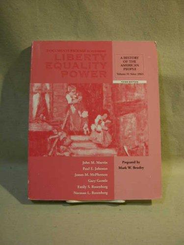 Book Sources of the Past: Primary Documents, Volume II for Murrin et al.’s Liberty, Equality, Power: A History of the American People free