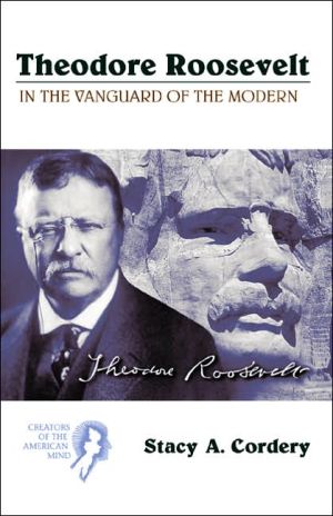 Book Theodore Roosevelt: In the Vanguard of the Modern (Creators of the American Mind) free