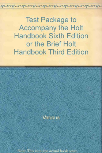 Book Test Package To Accompany The Holt Handbook Sixth Edition Or The Brief Holt Handbook Third Edition free