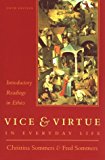 Book Vice and Virtue in Everyday Life: Introductory Readings in Ethics free